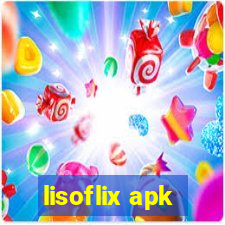 lisoflix apk